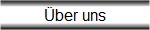 �ber uns