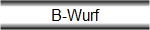 B-Wurf